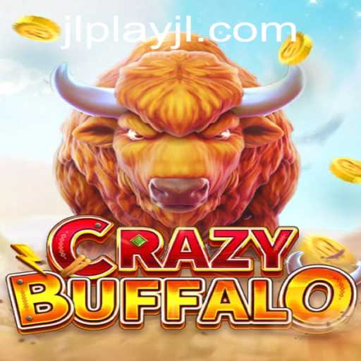 Discover the Thrilling World of CRAZYBUFFALO: Dive into the Action with Play JL