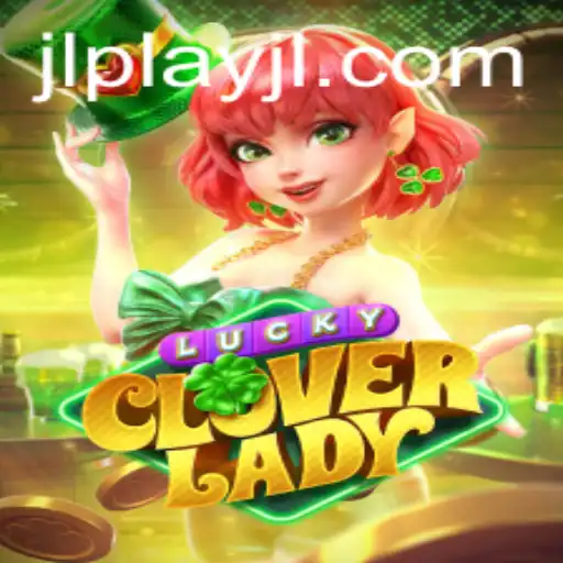 Exploring the World of LuckyCloverLady: Play JL Edition